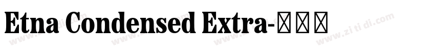 Etna Condensed Extra字体转换